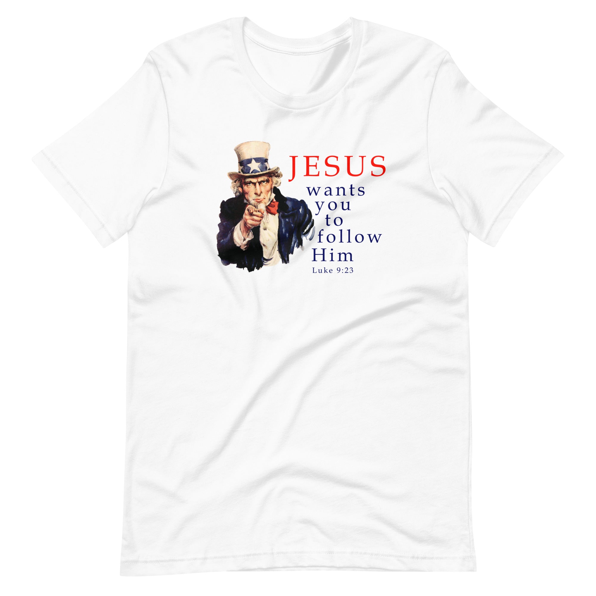 Jesus wants you to follow Him Tee