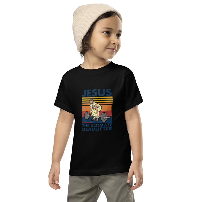 Jesus The Ultimate Deadlifter Toddler Tee
