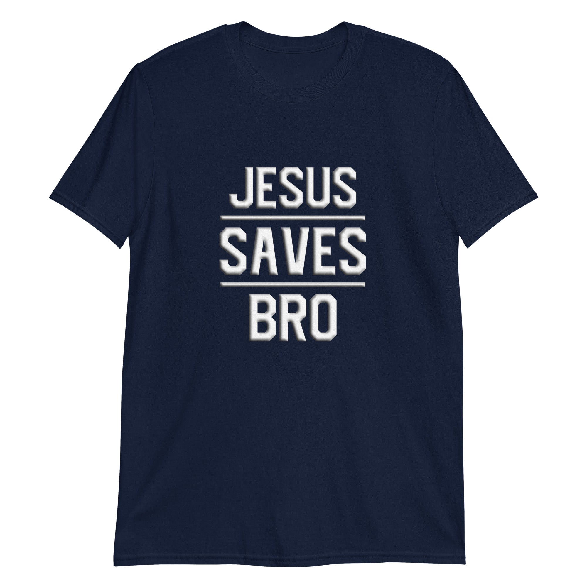 Jesus Saves Bro Tee