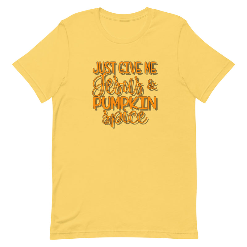 Just give me Jesus and pumpkin spice Tee